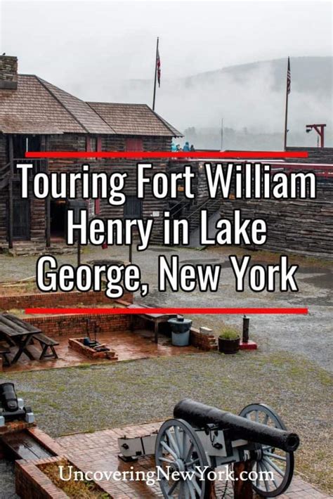 Exploring The Historic Fort William Henry In Lake George Uncovering