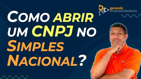 Atenção COMO ABRIR UM CNPJ NO SIMPLES NACIONAL YouTube