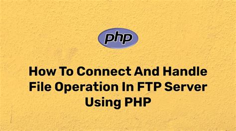 Download And Upload Files Through Ftp In Php