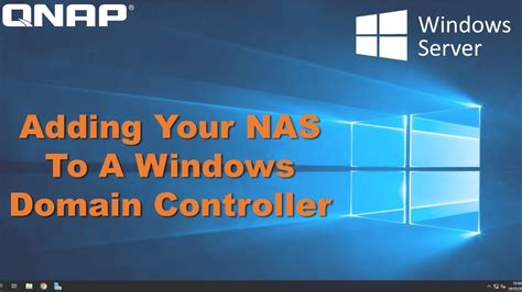 How To Connect Your QNAP NAS To A Windows Domain Controller YouTube