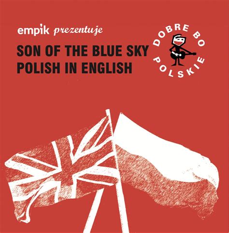 Empik Prezentuje Dobre Bo Polskie Son Of The Blue Sky Polish In