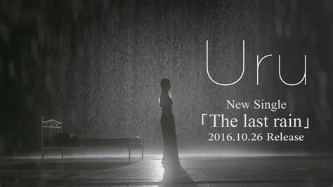 OfficialUru 2nd SingleThe last rainティザー YouTube Music