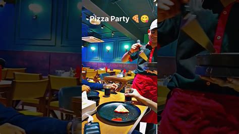 Pizza Party 🍕 With Friends 😋🎉shortvideo Youtubeshorts Pizza Party Youtube Friends