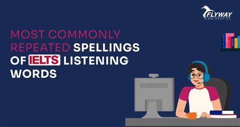 Repeated Spelling Of Ielts Listening Words