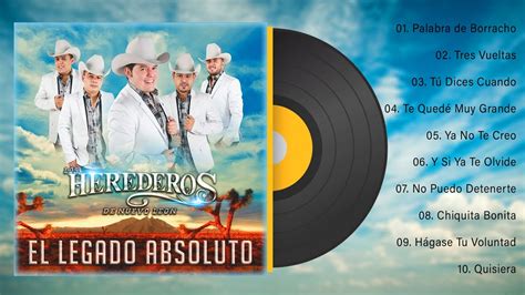 Los Herederos De Nuevo Leon Mix Grandes Exitos De Los Herederos De