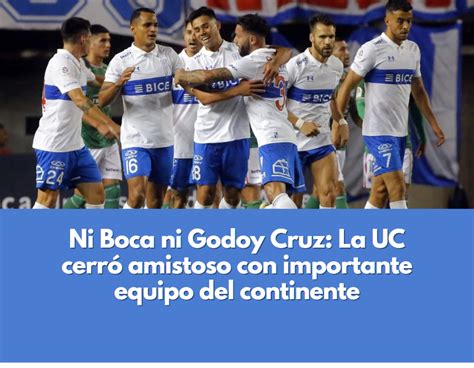 PuntoCruzado on Twitter Ni Boca ni Godoy Cruz La UC cerró amistoso