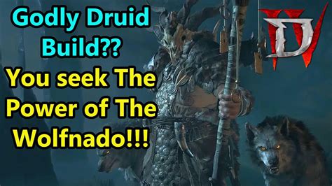 Diablo 4 Druid Build Godlike Wolfnado Stormwolf Build YouTube