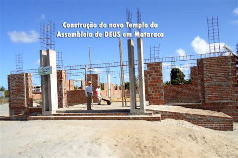 Assembl Ia De Deus Em Mataraca Para Ba Constru O Do Novo Templo Da