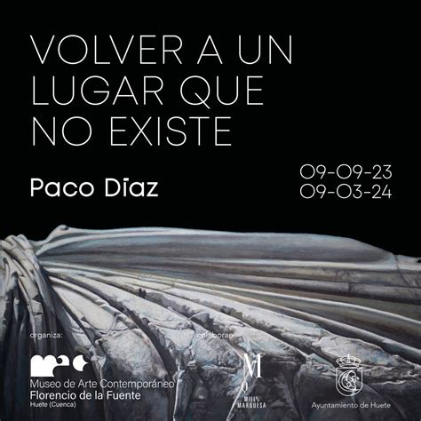 El Artista Paco D Az Salas Inaugura Exposici N En El Mac Florencio De