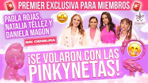 Premier Miembros Exclusivos T Ep Paola Rojas Natalia T Llez Y