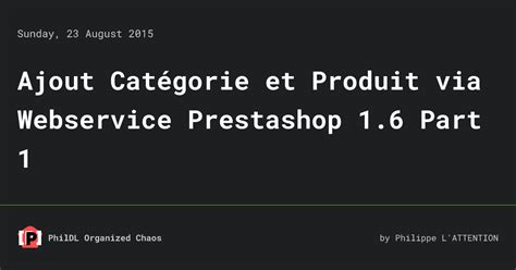 Ajout Cat Gorie Et Produit Via Webservice Prestashop Part