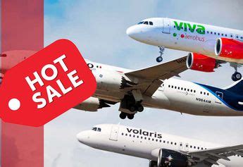 Vuelos baratos en Hot Sale Ofertas de Volaris y Aeroméxico Grupo Milenio
