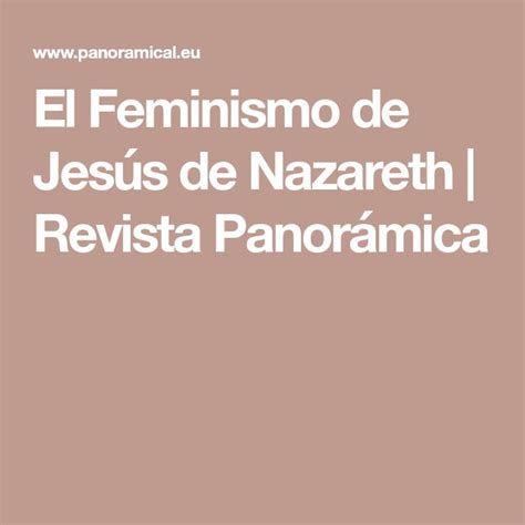 The Cover Of An Article In Spanish That Reads El Feminismo De Jesus De