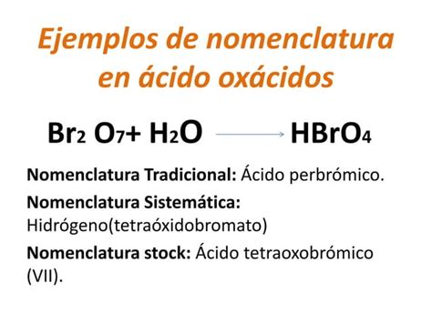 Ejemplos De Nomenclatura En Cido Ox Cidos Ppt