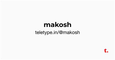 @makosh — Teletype