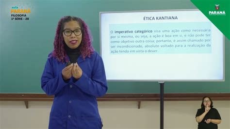 2022 Resumo Da Aula 1ª Série Filosofia Aula 28 Ética Kantiana