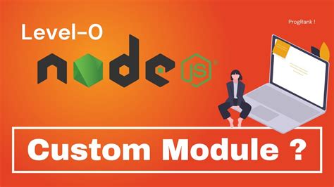 Node Js Tutorial In Hindi What Is Module Create Custom Module In Node Js Part 2 06 Youtube