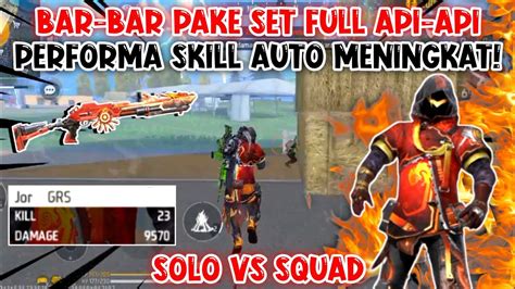 Solo Vs Squad Bar Bar No Rem Pake Set Full Api Api Performa Skill