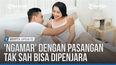 PENJELASAN SOAL DRAFT RUU NGAMAR DENGAN PASANGAN TIDAK SAH YouTube