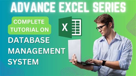 Master Database Management In Excel A Comprehensive Advanced Tutorial