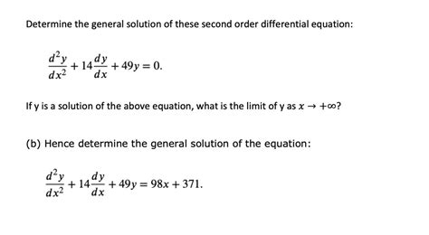 Solved Determine The General Solution Of This Second Order