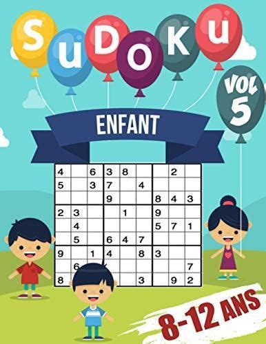 Sudoku enfant 8 12 ans 200 Sudoku pour enfants de 8 à 12 ans avec