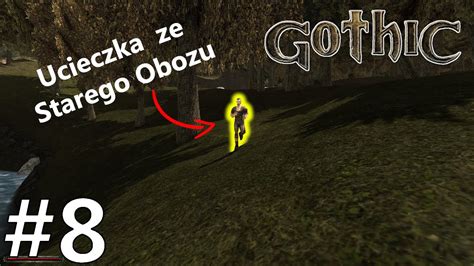 Gothic 1 HD 8 ZABRAŁEM GO DO OBOZU NA BAGNIE MISJE U GURU NA BAGNIE