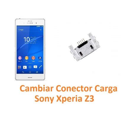 Cambiar Conector Carga Sony Xperia Z3 L55T D6603 D6643 D6653 Reparación