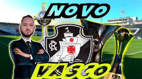 RECONSTRUINDO O VASCO FIFA 22 MODO CARREIRA TREINADOR YouTube