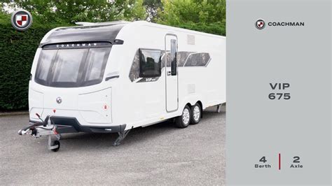 Coachman Caravan Company Ltd VIP 675 2025 Season YouTube