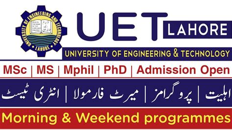 Uet Lahore Admission Open For Msc Ms Mphil And Phd Merit Formula