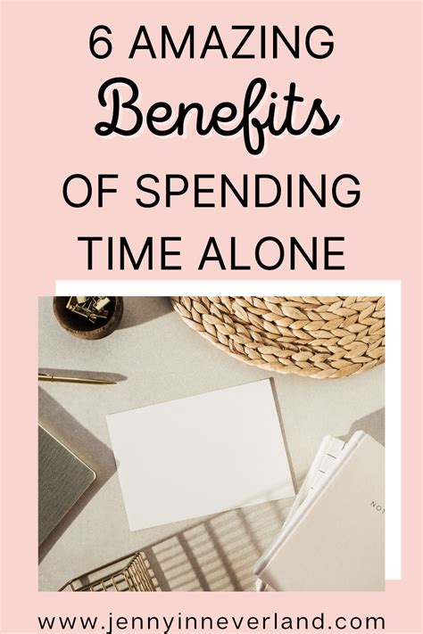 Benefits Of Spending Time Alone Things I Ve Learned Artofit