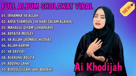 AI KHODIJAH FULL ALBUM SHOLAWAT IRHAMNA YA ALLAH YouTube