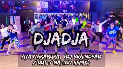 Djadja Aya Nakamura Dj Braindead X Dutty Nation Remix Zumba