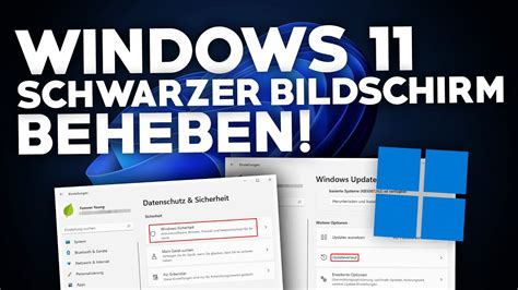 Windows 11 Schwarzer Bildschirm Beheben Problemlösung Deutsch 2024 Youtube