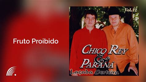 Chico Rey Paraná Fruto Proibido Laçada Certeira Áudio Oficial