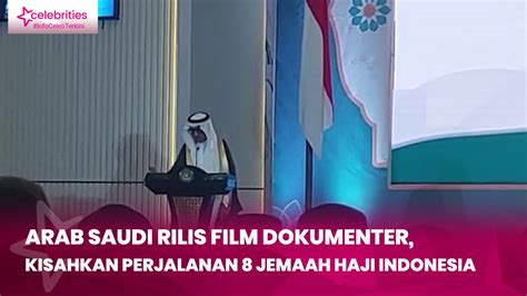 Arab Saudi Rilis Film Dokumenter Kisahkan Perjalanan Jemaah Haji