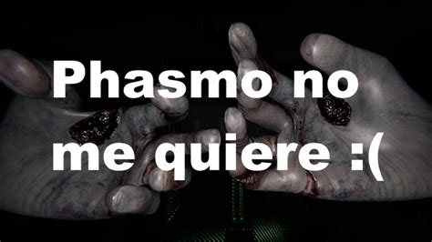 Troleando Al Phasmo Phasmophobia YouTube