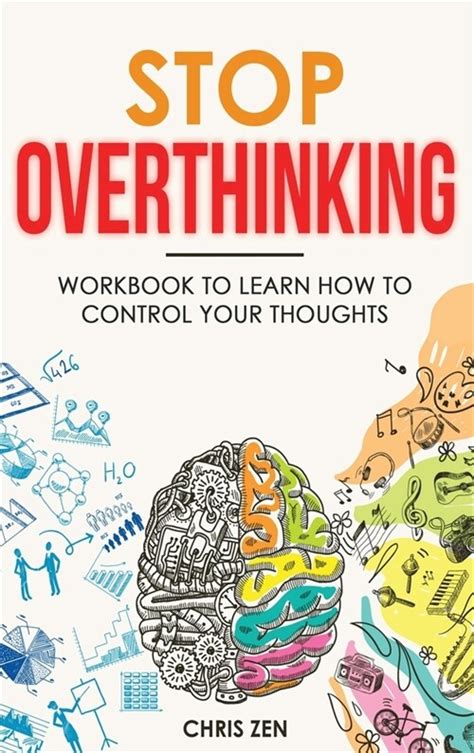 Stop Overthinking Easy Techniques And Exercises To Master Your