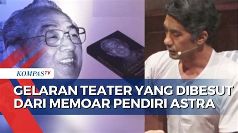 Tersimpan Tahun Memoar Pendiri Astra William Soeryadjaya Akhirnya