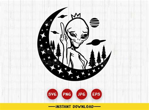 Alien Middle Finger Svg Alien Svg Alien Cut Files Alien Png Middle Finger Hand Sign Fuck You Svg