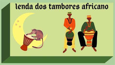 Lenda dos tambores africano contação de história história para