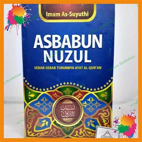 Jual Buku Asbabun Nuzul Sebab Sebab Turunnya Ayat Al Quran Imam As