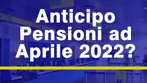 Pagamento Pensioni Aprile 2022 In ANTICIPO YouTube