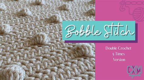 Bobble Stitch Crochet Tutorial Youtube