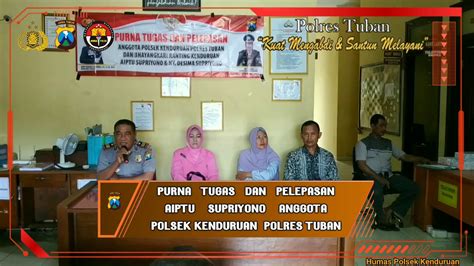 PELEPASAN PURNA TUGAS ANGGOTA POLSEK KENDURUAN POLRES TUBAN YouTube