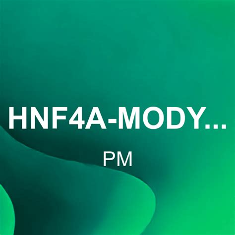 Hnf A Mody Mody Och Hnf A Mody Mody Behandling