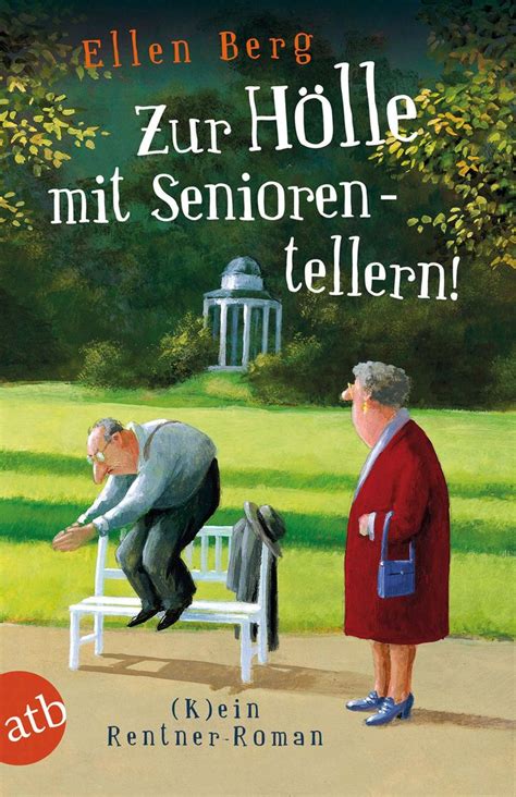 Zur Hölle mit Seniorentellern von Ellen Berg eBook Thalia