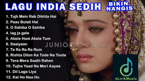 LAGU INDIA PALING SEDIH BIKIN NANGIS FULL ALBUM LAGU BOLLYWOOD SHERYA