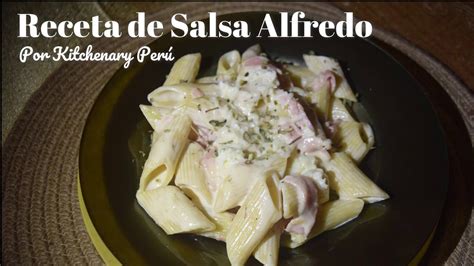 Receta De Salsa Alfredo YouTube